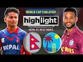 NEPAL VS WEST INDIES Highlights | Historical Match