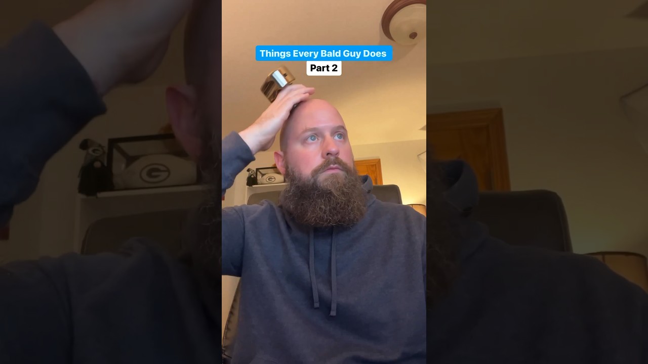 Share if I'm right! Things every bald guys do Part 2! #bald #beard #baldandbearded