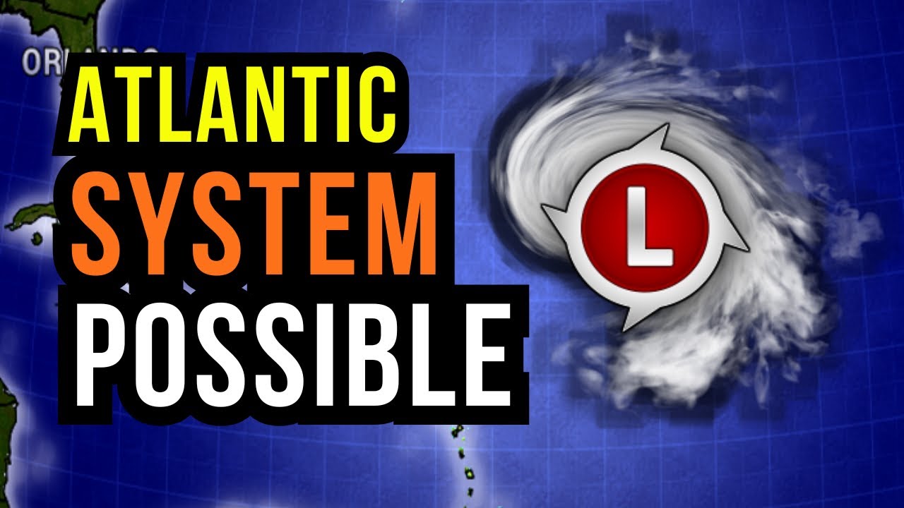 System Could Form Next Week...