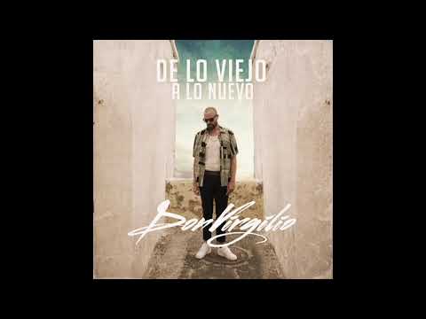 Don Virgilio- De Lo Viejo a lo Nuevo (Snippet Mix)