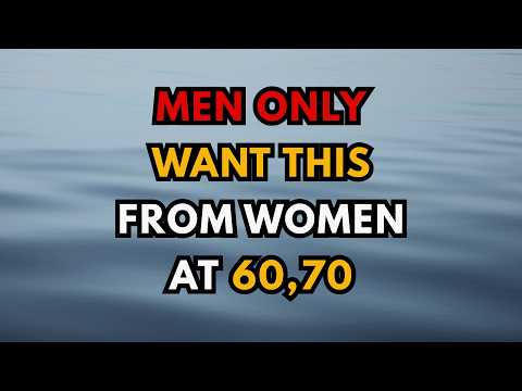 5 Things Men Want From a Woman After 60 | Jorge Bucay