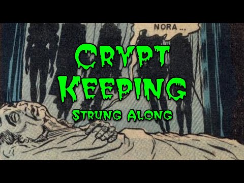 Crypt Keeping: Season 4, Episode 12 - Strung Along