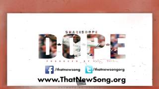 ShaqIsDope - D.O.P.E. (Prod. by Kelly Portis)