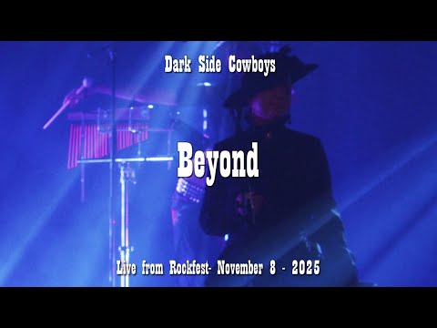 Dark Side Cowboys - Beyond - Live at Rockfest, Strömsund