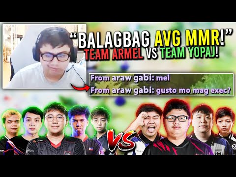 "BALAGBAG AVG MMR SA SEA PUBS! TEAM ARMEL vs TEAM YOPAJ!"🔥 - CHIP TO EXECRATION?!🔥🤣