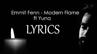 Emmit Fenn - Modern Flame ft Yuna  ( Lyrics )