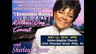&quot;I Remember Mama&quot; Mother&#39;s Day Concert with Shirley Caesar