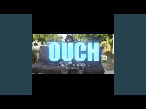 OUCH (feat. DW Flame)