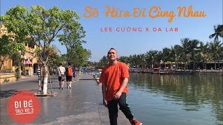 ĐI ĐỂ TRỞ VỀ 3 | SẼ HỨA ĐI CÙNG NHAU | FANMADE | LEE CƯỜNG x DA LAB