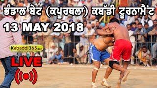 Bhandal Bet (Kapurhala) Kabaddi Tournament 13 May 2018