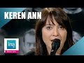 Keren Ann "Sailor and Widow" (live officiel) | Archive INA