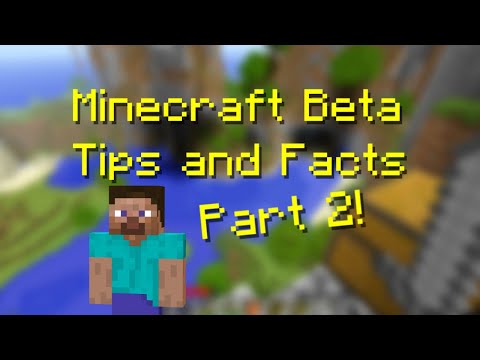 Part 2! Minecraft Beta: Tips and Facts - From Old Beta 1.7.3, Beta 1.3 and more! 2011 Nostalgia