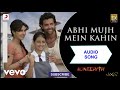 Ajay-Atul - Abhi Mujh Mein Kahin Best Lyric|Agneepath|Priyanka Chopra,Hrithik|Sonu Nigam
