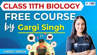 Class 11th Biology - Free Course by Gargi Singh | NEET Biology | NEET 2023 | NEET 2024