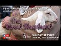 "The Good Shepherd" - Sunday Service Live 7/18/21