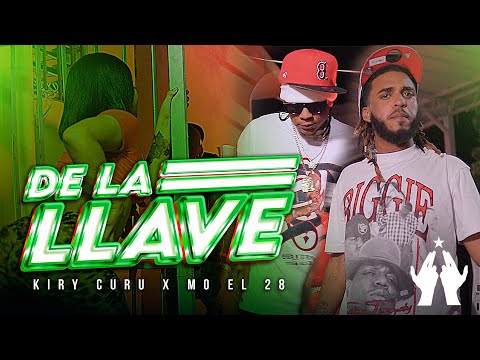 Kiry Curu - De La Llave (Video Oficial ) X Mo El 28 Dir Rochy RD