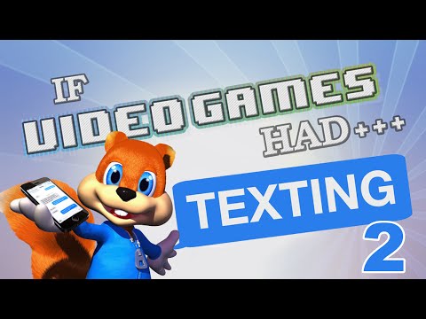 IF VIDEO GAMES HAD TEXTING 2