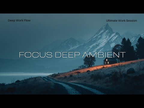 Cognitive Flow Beats - Ambient Deep Work Soundtrack for Productivity, Focus & Mental Clarity