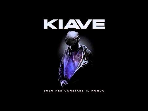 Kiave - L'Ultima Notte (feat Hyst)