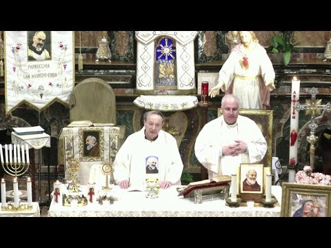 Messa "Padre Pio Sacerdote" (Gv 6, 22-29) - 10 Maggio 2019