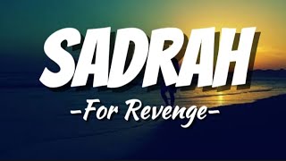 Download lagu For Revenge - Sadrah, sudahlah kali ini aku kalah  ( Lirik ) mp3