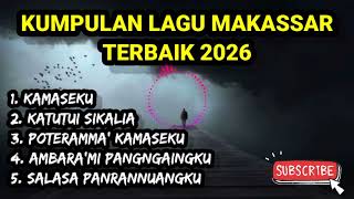 Download lagu KUMPULAN LAGU MAKASSAR TERBAIK 2026 mp3