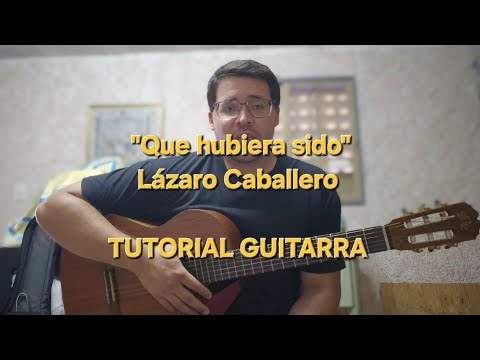 Que Hubiera Sido - Lázaro Caballero