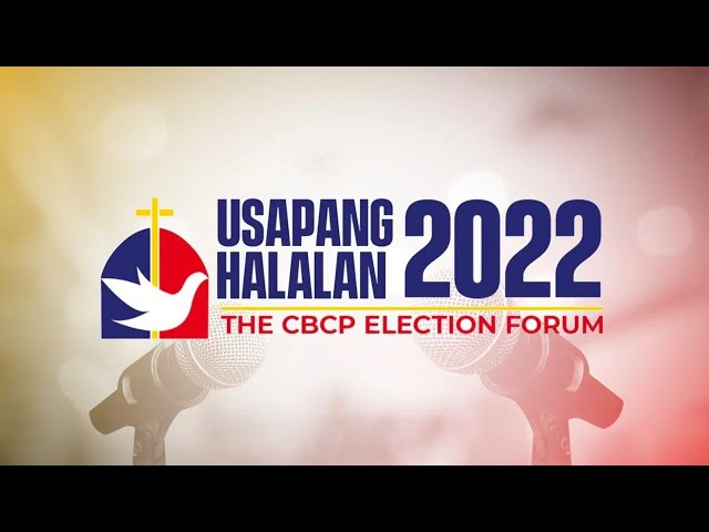 [HIGHLIGHTS] Usapang Halalan 2022: The CBCP presidential forum