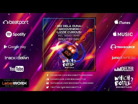 Rio Dela Duna, Groovenerd, Lizzie Curious - Brighter Day (Deekey Remix)