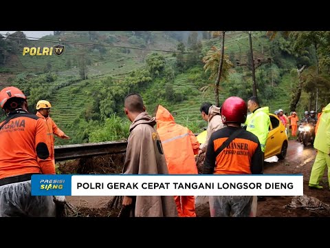 POLRES WONOSOBO BERGERAK CEPAT AMANKAN LOKASI LONGSOR JALUR WONOSOBO&ndash;DIENG