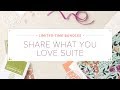 Limited-Time Bundles: Share What You Love Suite