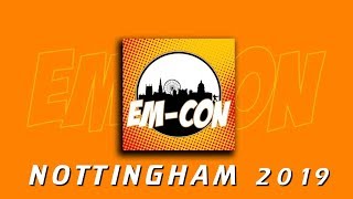 EM-CON Nottingham 2019