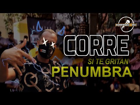 PENUMBRA MEJORES RIMAS | Rompiendo el Mic