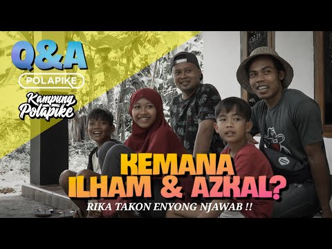 qna-kemana-ilham-dan-azkal-polapike