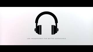 Use Headphones for Better Experience - 4K Intro Vi