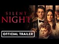 Silent Night - Official Trailer (2021) Keira Knightley, Matthew Goode, Roman Griffin Davis