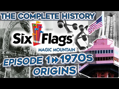 The History of Six Flags Magic Mountain - Episode 1: The 1970s - Origins