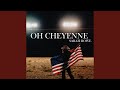 Oh Cheyenne