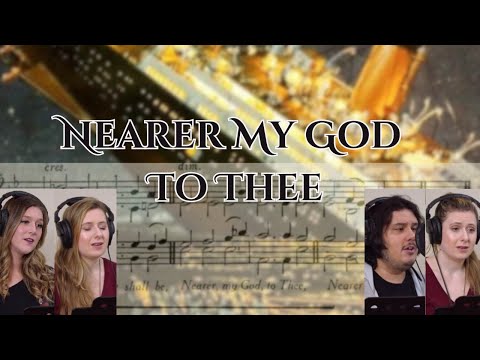 Nearer My God To Thee