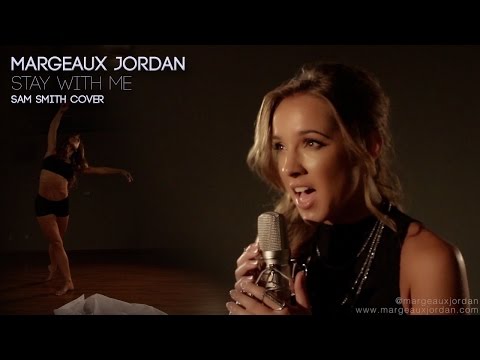 Margeaux Jordan – Stay With Me – Sam Smith Cover: Music