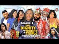 THE DIGNITY OF A PRINCE(SEASON 3){TRENDING NEW NIGERIA  MOVIE}-2023 LATEST NIGERIAN NOLLYWOOD MOVIE