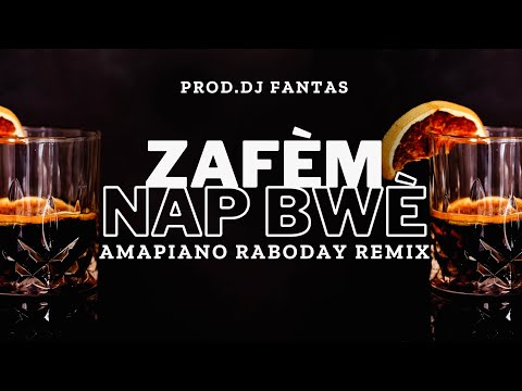 Nap bwè remix amapiano (prod.dj fantas)