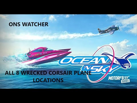 ALL 8 WRECKED CORSAIR PLANE LOCATIONS - ONS WATCHER - THE CREW MOTORFEST