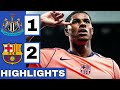 Newcastle United Vs Barcelona 1 2 Extended HIGHLIGHTS UEFA Champions League