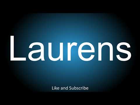 How to correctly pronounce - Laurens.