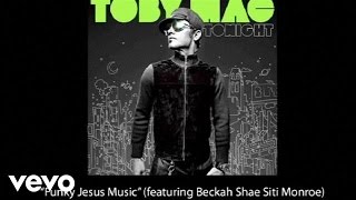 TobyMac - Funky Jesus Music (Slideshow With Lyrics)