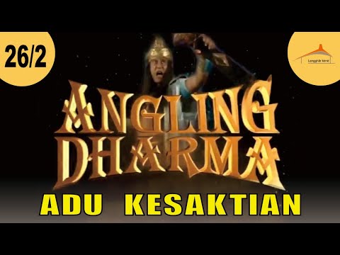 ANGLING DHARMA EPISODE 26 PART 2 ADU TANDING