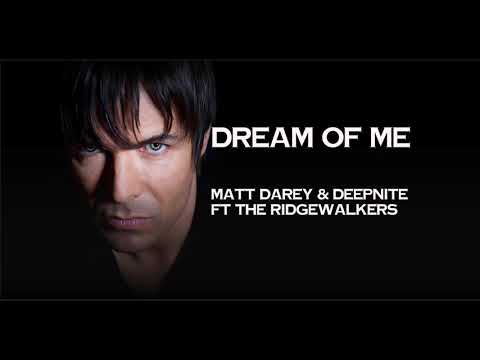 Matt Darey - Dream Of Me ft Deepnite & The Ridgewalkers (Original mix) [Nocturnal Nouveau]