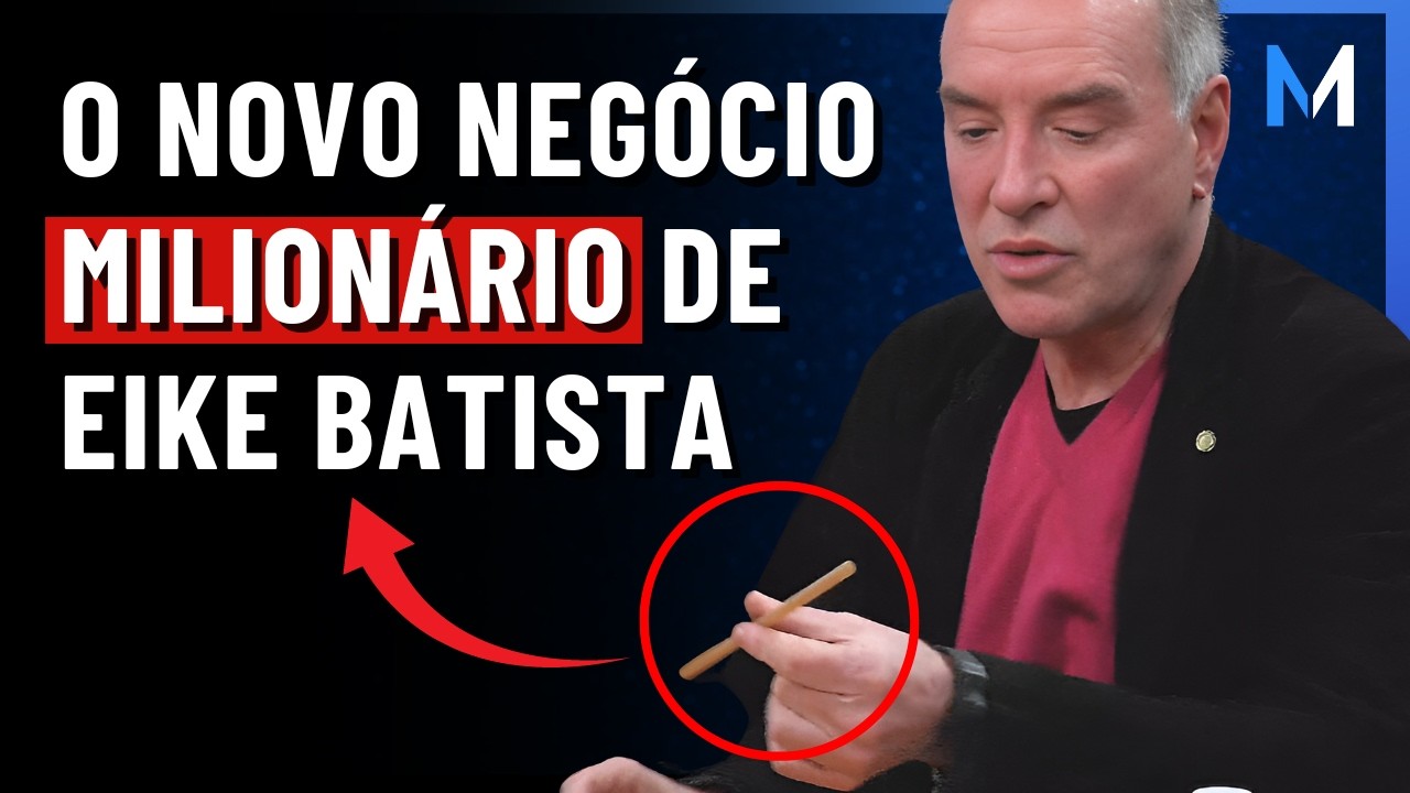 O NOVO NEGÓCIO DE EIKE BATISTA QUE PROMETE MUDAR O MUNDO | Market Makers #122
