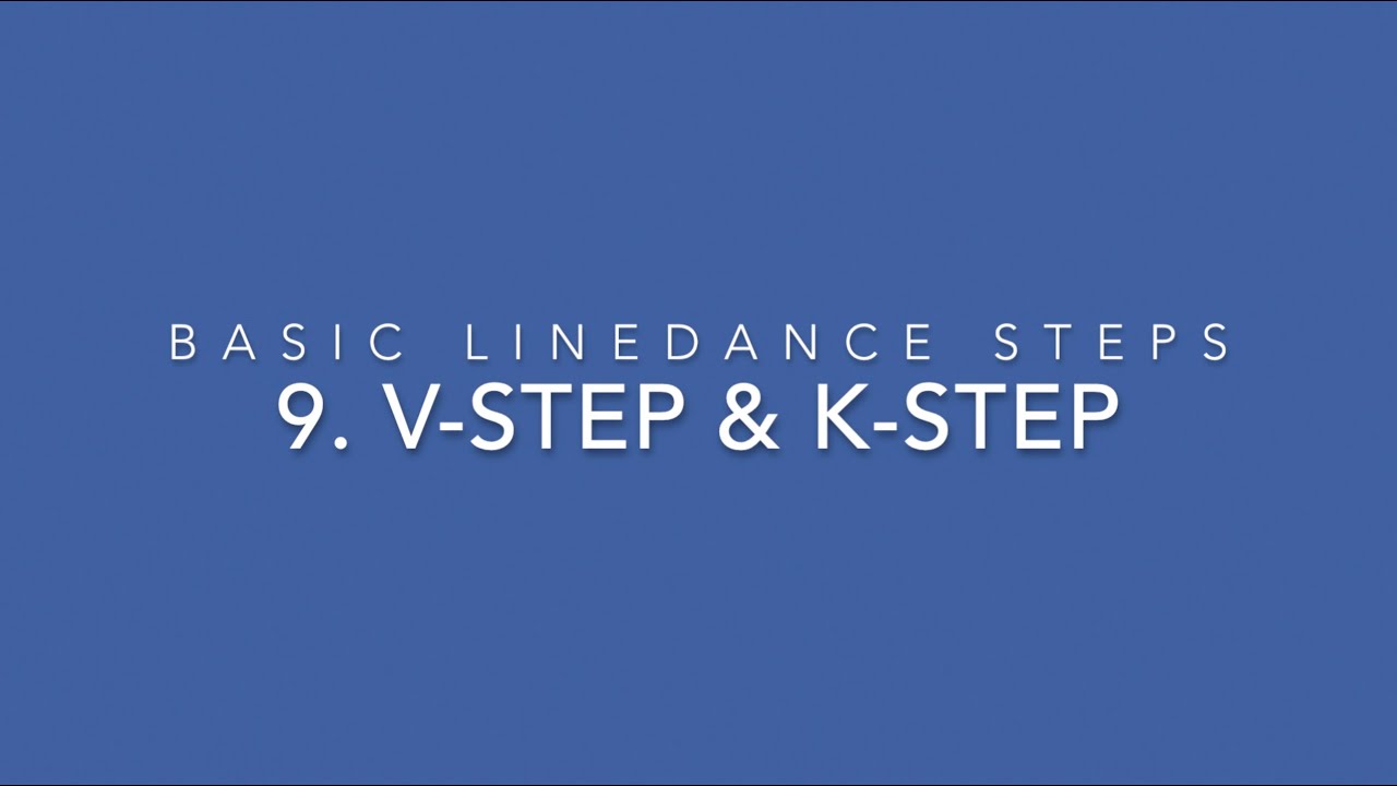 Basic Linedance steps - 9. V step & K step